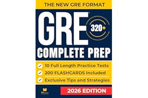 GRE Test Prep: The Most Complete Study Guide with 10 Full-Length Practice Tests, Weekly Bonus Exams, and 200 Flashcards to Master Every Section of the New GRE Format and Achieve Your Best Score