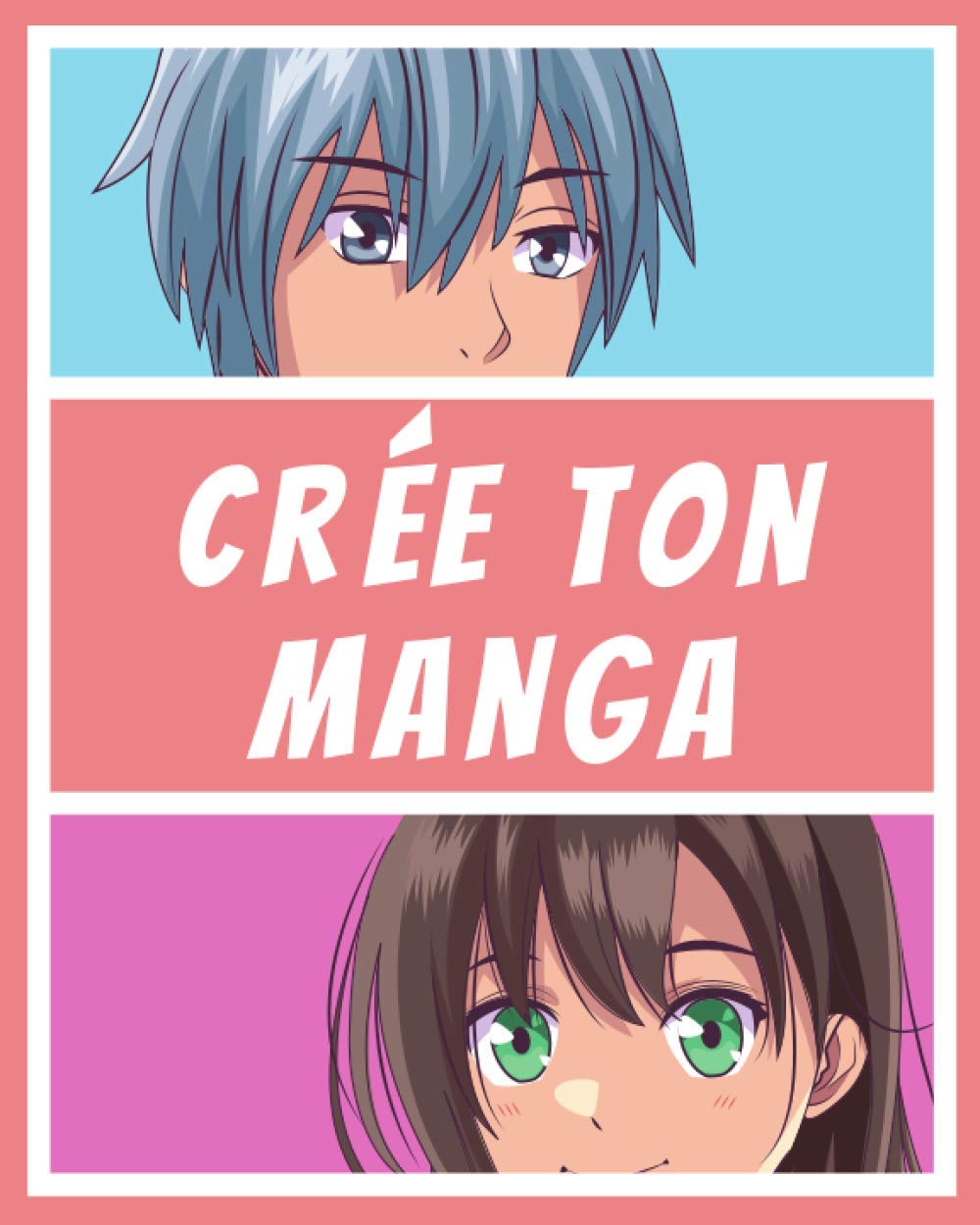 Cree Ton Manga 100 Pages De Manga Vierges A Completer Planches De Manga Vierges Pages Avec Des Cases Vide Pour Adultes Ados Enfants French Edition Lee Amanda Amazon Com Books
