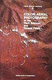 Color Aerial Photography in the Plant Sciences and Related Fields: Papers by