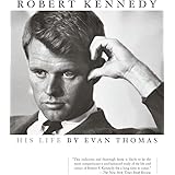 Robert Kennedy: His Life