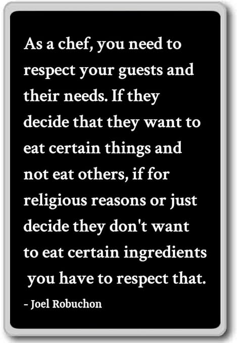 Como un chef, You Need respeto a tus invitados un... - Joel ...