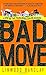 Bad Move: A Novel (Zack Walker)