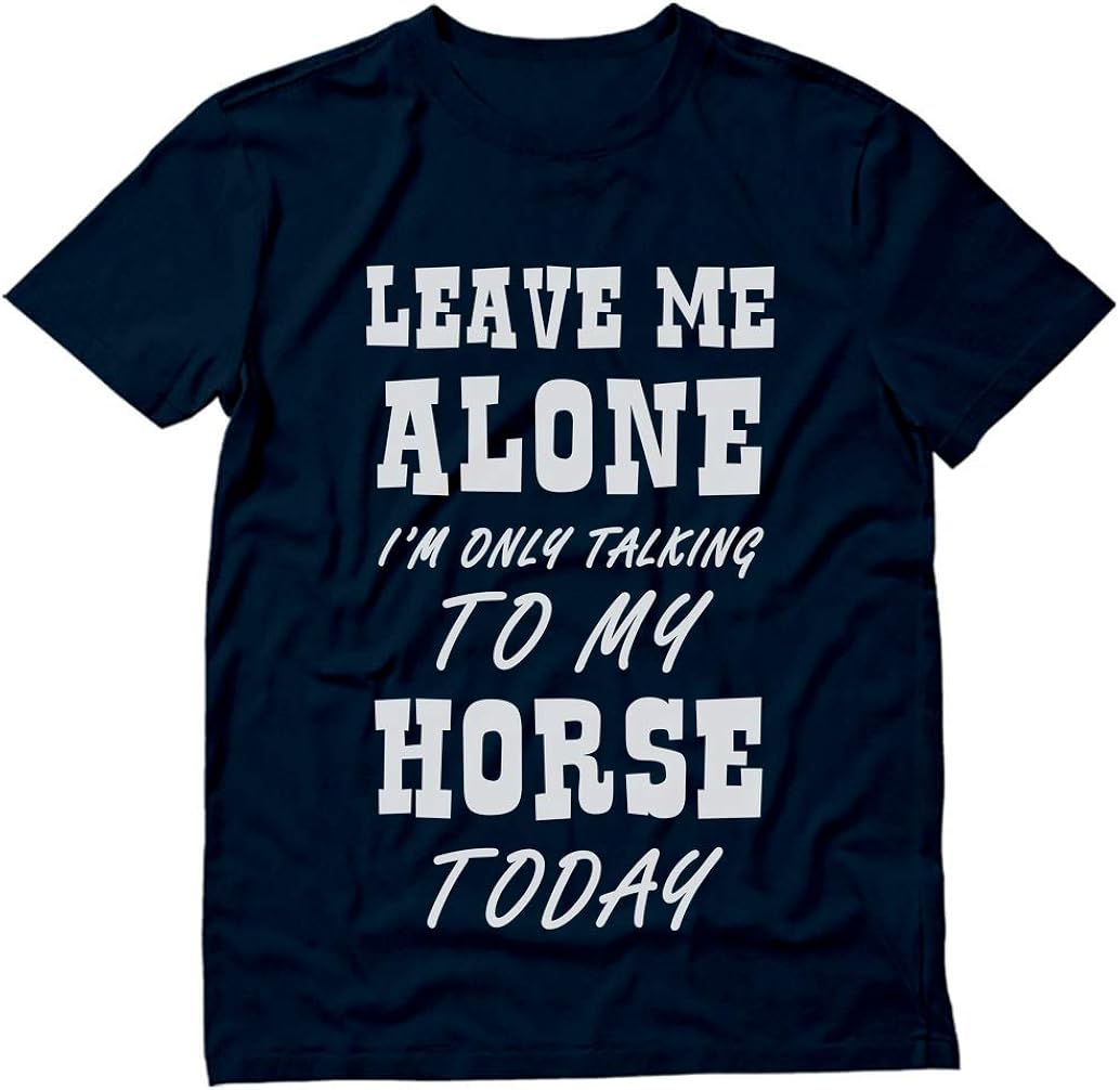 Tstars Leave Me Alone I'm Only Talking to My Horse Gift for Horse Lover Women Hoodie