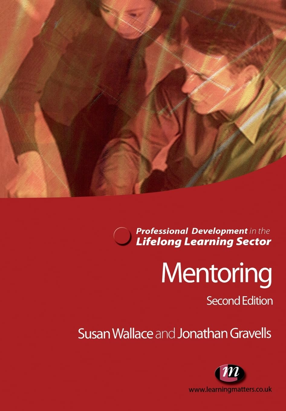 Mentoring in the Lifelong Learning Sector (Professional Development in the Lifelong Learning Sector)