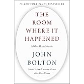 The Room Where It Happened: A White House Memoir