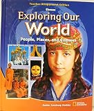 Hardcover Glencoe Exploring Our World: People, Places and Cultures Teacher Wraparound Edition Book