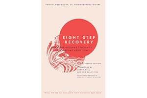 Eight Step Recovery: Using the Buddha's Teachings to Overcome Addiction