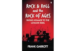 Rock & Roll and the Rock of Ages: Paying Homage to the Ultimate Rebel