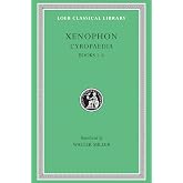 Cyropaedia, Volume I: Books 1-4 (Loeb Classical Library)