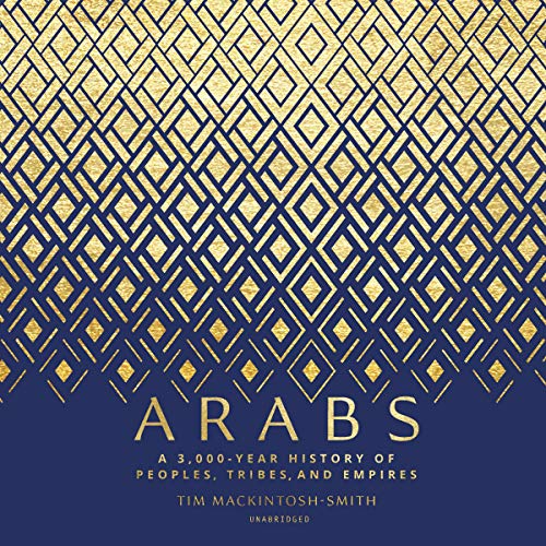 Ebook Arabs: A 3,000-Year History of Peoples, Tribes, and Empires [P.D.F]