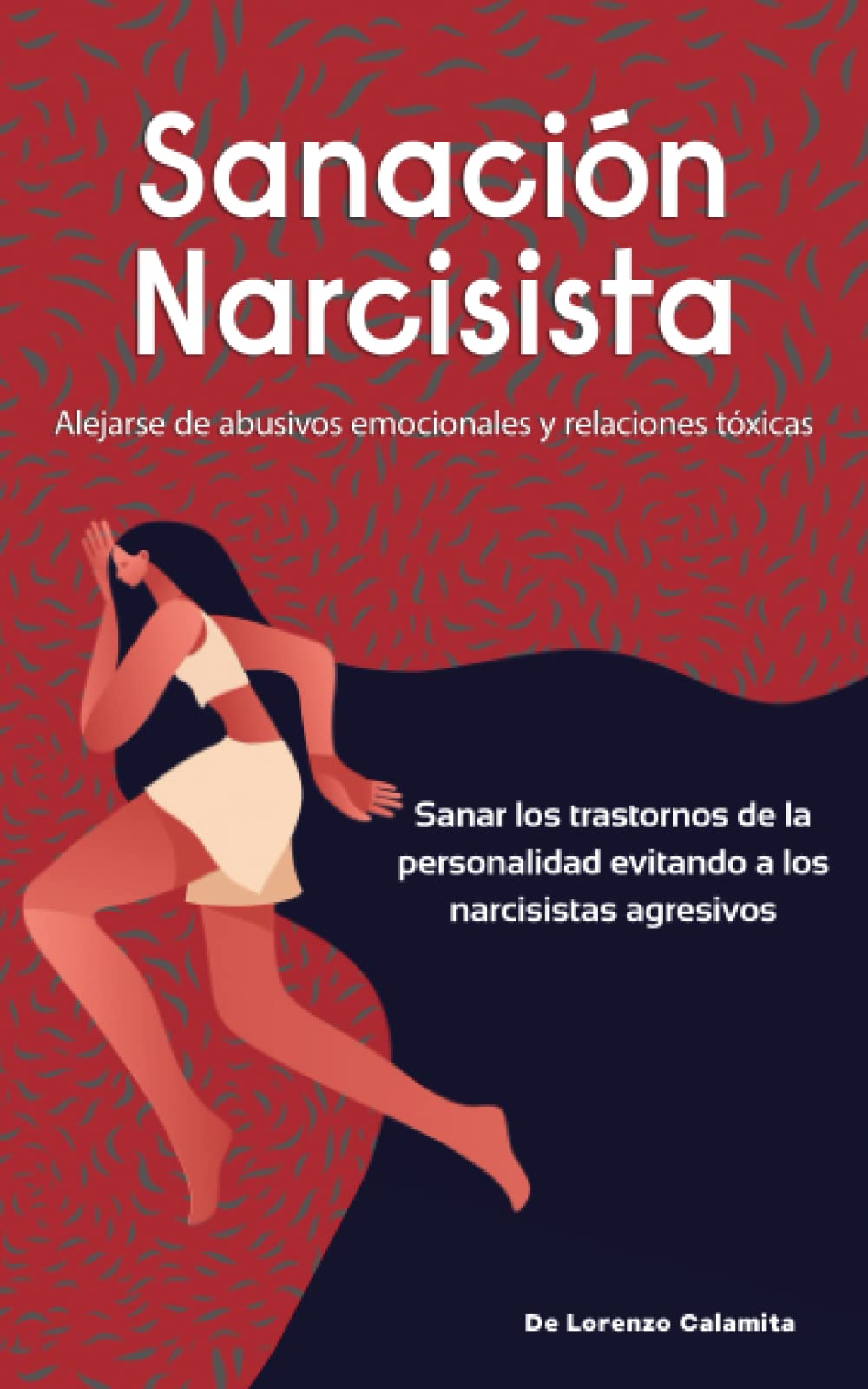 Sanación Narcisista, Alejarse de abusivos emocionales y relaciones tóxicas Sanar los trastornos de la personalidad evitando a los narcisistas agresivos Sanación Narcisista, Alejarse de abusivos emocionales y relaciones tóxicas Sanar los trastornos de la personalidad evitando a los narcisistas agresivos