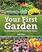 Your First Garden: A Landscape Primer for New Home Owners by 