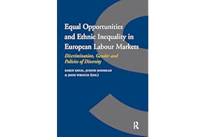 Equal Opportunities and Ethnic Inequality in European Labour Markets: Discrimination, Gender and Policies of Diversity (IMISC