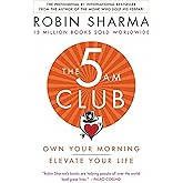 The 5AM Club: Own Your Morning. Elevate Your Life.