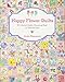 Happy Flower Quilts: 30 Colorful Quilts, Charming Bags and Cheerful Gifts by Atsuko Matsuyama
