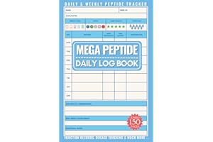 Peptide LogBook: Mega 150 Page All-in-One Daily & Weekly Tracker with Advanced Stacking Strategy, Results Tracker & Much More