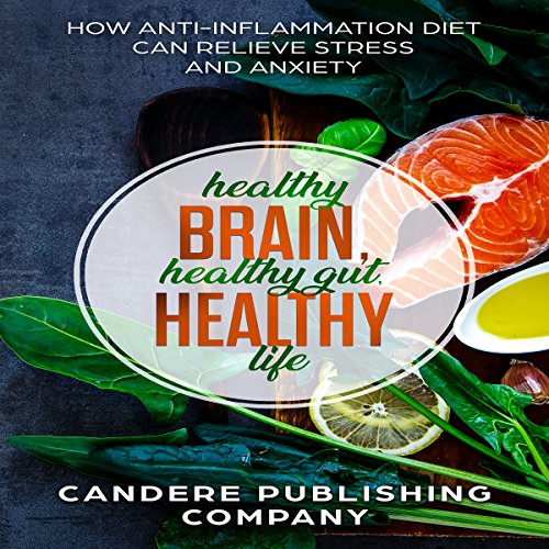 READ Healthy Brain, Healthy Gut, Healthy Life: How Anti-Inflammatory Diet Can Relieve Stress and Anxiety<br />[P.P.T]