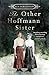 The Other Hoffmann Sister by
