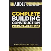 Audel Complete Building Construction (Audel Technical Trades Series)