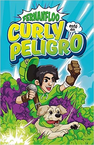 Curly esta en peligro / Curly is in Danger (Spanish Edition) Curly esta en peligro / Curly is in Danger (Spanish Edition)