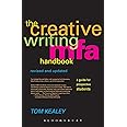 Creative Writing Mfa Handbook: A Guide for Prospective Graduate Students (Revised & Updated)