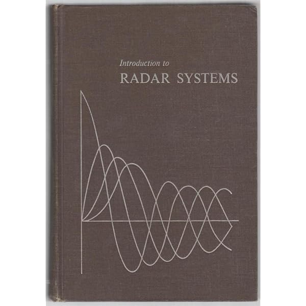 Amazon.com: Introduction to Radar Systems: 9780070579095: Merrill Amazon.com: Introduction to Radar Systems: 9780070579095: Merrill