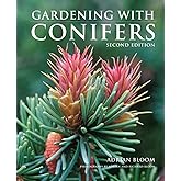 Gardening With Conifers: Adrian Bloom: 9780711217065: Amazon.com: Books