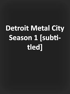 Amazon Com Watch Detroit Metal City Season 1 Subtitled Prime Amazon Com Watch Detroit Metal City Season 1 Subtitled Prime