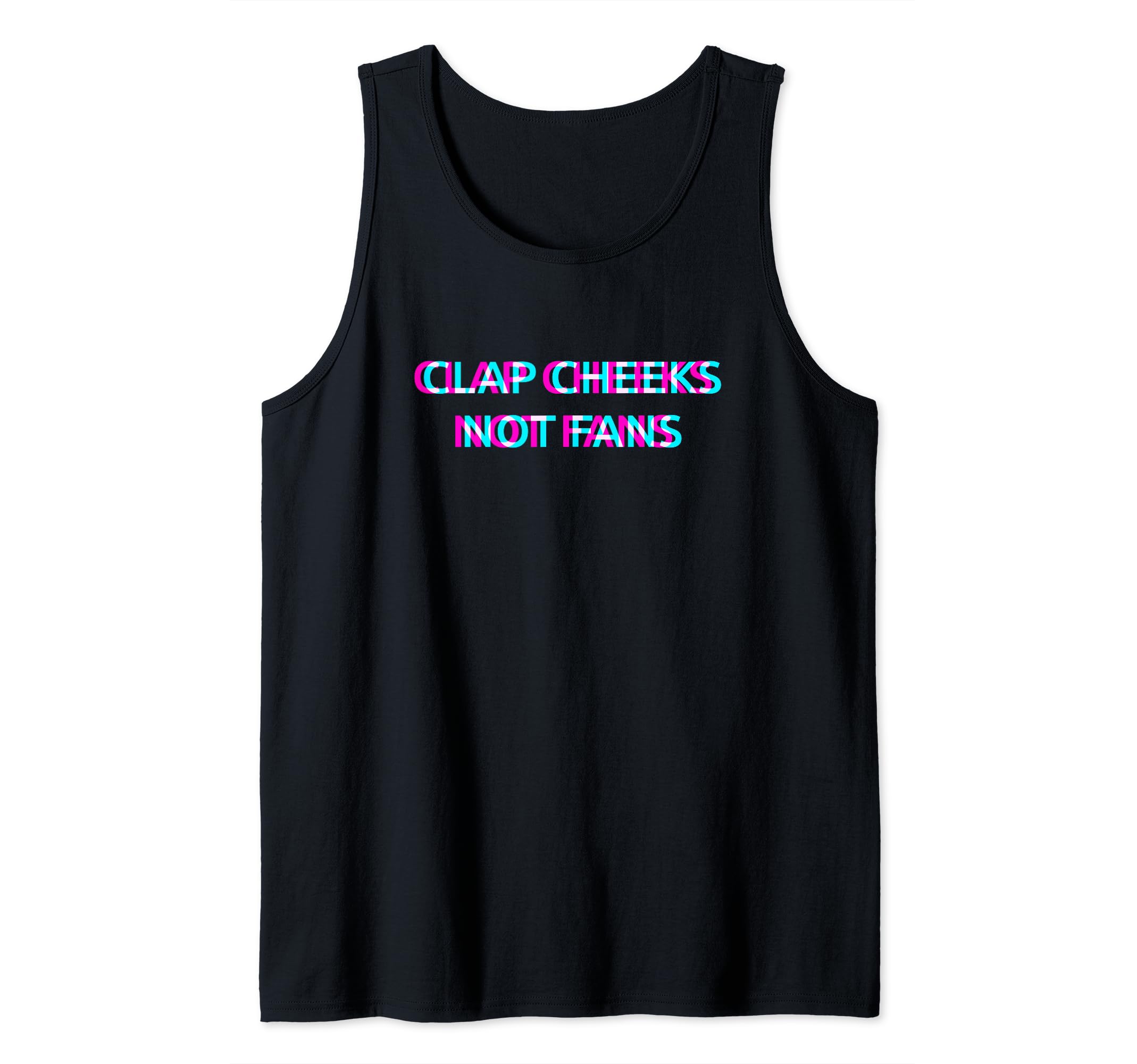 Photo 1 of Clap Cheeks Not Fans Techno EDM Music Festival Raver Dance Tank Top