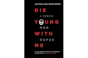 Die Young with Me: A Memoir