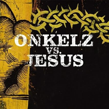 Onkelz vs. Jesus - Böhse Onkelz: Amazon.de: Musik