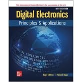 Digital Electronics: Principles and Applications (ISE HED ENGINEERING TECHNOLOGIES &amp; THE TRADES)