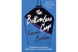 The Bottomless Cup: A Memoir of Secrets, Restaurants, and Forgiveness