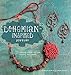 Bohemian-Inspired Jewelry: 50 Designs Using Leather, Ribbon, and Cords