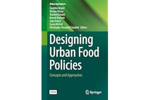 Designing Urban Food Policies: Concepts and Approaches (Urban Agriculture)