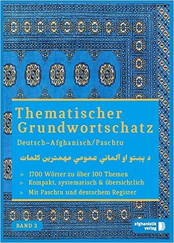 Grundwortschatz Deutsch Afghanisch Paschtu Band 2 Thematisches Lern Und Nachschlagwerk Thematisches Lern Und Nachschlagebuch Amazon De Noor Nazrabi Haqiqat Muska Zadran Farid Bucher Grundwortschatz Deutsch Afghanisch Paschtu Band 2 Thematisches Lern Und Nachschlagwerk Thematisches Lern Und Nachschlagebuch Amazon De Noor Nazrabi Haqiqat Muska Zadran Farid Bucher