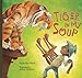 Tiger in My Soup