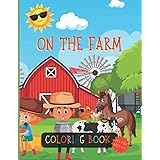 On The Farm Coloring Book For Kids Ages 8-12: Funny Farm Animals In Their Farmyard Home