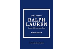 Little Book of Ralph Lauren: The story of the iconic fashion house