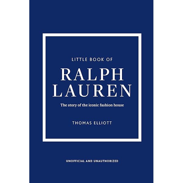 Ralph Lauren: Revised and Expanded Anniversary Edition: Lauren