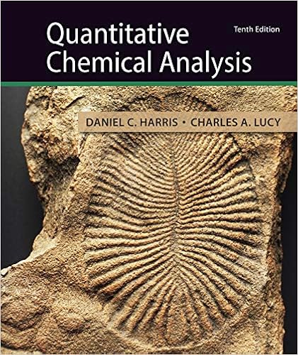Quantitative Chemical Analysis Harris Daniel C Lucy Charles A 9781319164300 Books