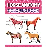 Horse Anatomy Coloring Book: Horse Anatomy Student's Self-Test Coloring & Activity Book. Introduction to Veterinary Anatomy and Physiology Workbook. ... younger kids for learn anatomy of Horse.