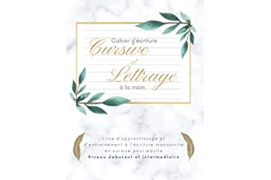 Cahier d'écriture cursive et lettrage à la main | livre d'apprentissage et d'entrainement à l'écriture manuscrite en cursive 