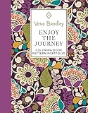 Vera Bradley Enjoy the Journey Coloring Book Pattern Portfolio (Design Originals) 40 Designs, 8 Color Patterns, 16 Gift Tags, 8 Coloring Notecards, Tips & Techniques (Vera Bradley Coloring Collection) by Vera Bradley