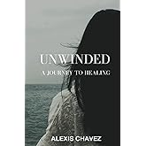 Unwinded: A Journey to Healing