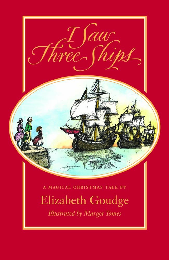I Saw Three Ships Goudge Elizabeth Tomes Margot Amazon Co Uk Books