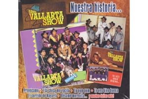 Banda Vallarta Show: Nuestra Historia