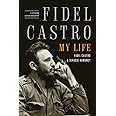 Fidel Castro: My Life: A Spoken Autobiography