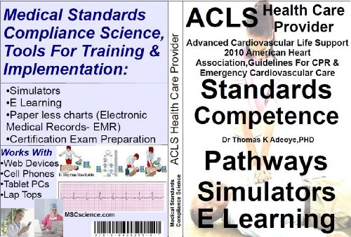ACLS Health Care Provider,Simulators,E Learning,Pathways,Standards Competence For Advanced Cardiovas by Dr Thomas K Adeoye PHD (Paperback)
