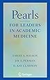 Pearls for Leaders in Academic Medicine